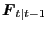 $\displaystyle \boldsymbol{F}_{t\vert t-1}$