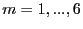 $ m=1,...,6$