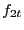 $ f_{2t}$