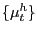 $ \{\mu_{t}^{h}\}$