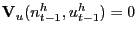 $ \mathbf{V}_{u}(n_{t-1}^{h},u_{t-1}^{h})=0$