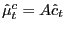 $ \hat{\mu}_{t}^{c} = A\hat{c}_{t} $