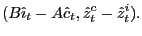 $\displaystyle (B\hat{\imath }_{t}-A\hat{c}_{t},\hat{z}_{t}^{c}-\hat{z}_{t}^{i}).$