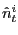 $ \hat{n}_{t}^{i}$