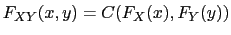 $\displaystyle F_{XY}(x,y)=C(F_{X}(x),F_{Y}(y))$