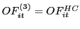 $ OF_{it}^{\left( 3\right) }=OF_{it}^{HC}$
