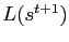 $ L(s^{t+1})$