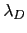 $ \lambda_{D}$