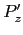 $ P_{z}^{\prime}$