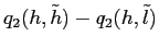 $ q_{2}(h,\tilde h)-q_{2}(h, \tilde l)$