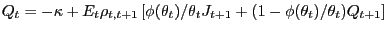 $ Q_{t}=-\kappa+E_{t}\rho_{t,t+1}\left[ \phi(\theta_{t})/\theta_{t} J_{t+1}+(1-\phi(\theta_{t})/\theta_{t})Q_{t+1}\right] $