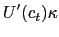 $\displaystyle U^{\prime}(c_{t})\kappa$