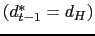 $(d^*_{t-1} = d_H)$