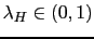$\lambda_H \in (0,1)$