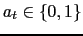 $a_t \in \{0,1\}$