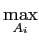 $\displaystyle \underset{A_{i}}{\max}$