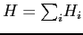 $\displaystyle H= {\textstyle\sum\nolimits_{i}} H_{i}$