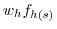 _{ }w_h f_{h\left( s \right)} 