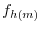 f_{h\left( m \right)} 