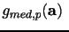 $\displaystyle g_{med,p}(\mathbf{a}) \,\,$