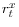 r_{t}^{x}