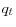 q_{t}