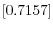 \left[0.7157\right] 