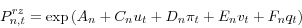 \begin{displaymath} P_{n,t}^{rz}=\exp\left( A_{n}+C_{n}u_{t}+D_{n}\pi_{t}+E_{n}v_{t}+F_{n} q_{t}\right) \end{displaymath}