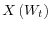 X\left( W_{t}\right) 