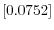  \left[0.0752\right] 