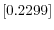  \left[ 0.2299\right] 