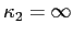  \kappa_{2}=\infty