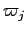  \varpi_{j}