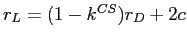  r_{L}% =(1-k^{CS})r_{D}+2c