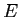  E