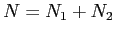  N = N_{1} + N_{2}