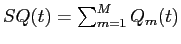 SQ(t) = \sum_{m=1}^{M} Q_{m}(t)