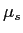  \mu_{s}