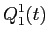LaTex Encoded Math: \displaystyle Q^{1}_{1}(t)