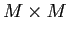  M \times M