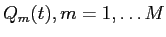  Q_{m}(t), m=1,\hdots M