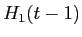 LaTex Encoded Math: \displaystyle H_{1}(t-1)