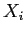  X_{i}