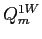  Q_{m}^{1W}