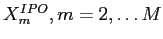  X_{m}^{IPO}, {m=2,\hdots M}