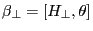 \beta _\bot =\left[ {H_\bot ,\theta } \right]