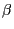 \beta 