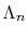  \Lambda_n
