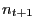 n_{t+1 }