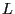 L